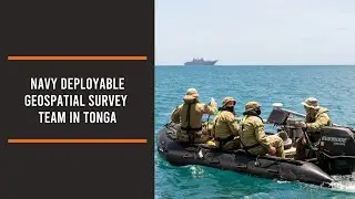 Navy deployable geospatial survey team in Tonga