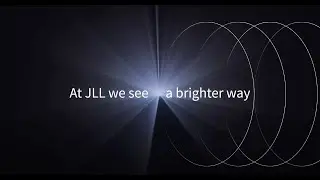 A career at JLL. Empowering a brighter way