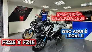 Fz25 e FZ15 valores e o que uma tem que a outra não tem , DIFERENÇAS ‼️