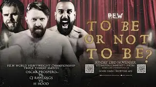 FULL MATCH: PEW World Championship:Oscar Prospero (c) Vs CJ Rawlings Vs H Hood - To Be Or Not To Be?