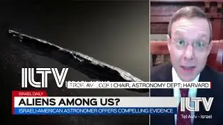 Israeli-American astronomer offers compelling evidence - Professor Avi Loeb