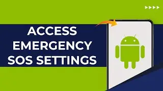 How to Access Emergency SOS Settings on Android