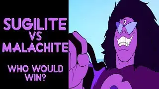 SUGILITE VS MALACHITE! WHO WOULD WIN? | Steven Universe