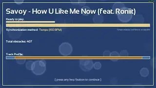 How U Like Me Now by SAVOY (feat. Roniit) | Melody's Escape