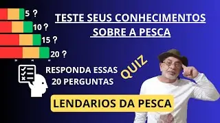 [ DESAFIO DE PESCA ]  Pescadores teste seus conhecimentos com essas 20 perguntas !