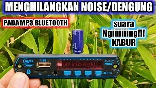 🔴menghilangkan noise pada mp3 bluetooth