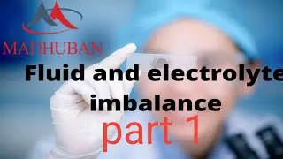 Fluid and electrolyte imbalance🍶