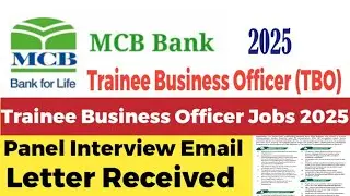 &lrm;MCB Bank Trainee Business Officer (TBO) Jobs 2025 Panel Interview Email Received
