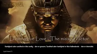 Destructive Love - The missing factor | Destruktiv k&aelig;rlighed - Den manglende faktor