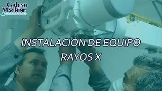 INSTALACIÓN DE EQUIPO DE RAYOS X