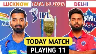 Delhi Capitals vs Lucknow Super Giants Playing 11| DC vs LSG Playing 11 2024|DC vs LSG Team #ipl