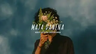 Mata danena | Slowed and revarb 