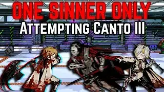 Forcing myself to solo canto 3 [Challenge Run]