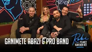 ROBI PLAKET KUR DON VET - Ganimete Abazi & Pro band (Episodi i plote)
