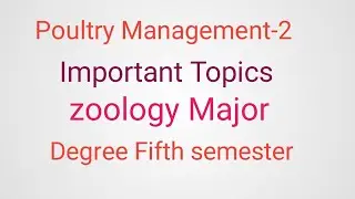 Poultry Management-2||Important topics|Zoology Major