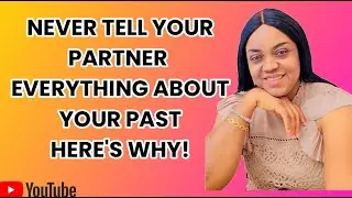 NEVER TELL YOUR PARTNER EVERYTHING ABOUT YOUR PAST. #relationshipadvice#movingon#lifelessons#d4delia