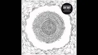 Om Unit - Dark Sunrise (feat Tamara Blessa)