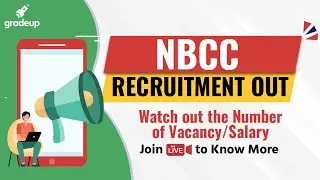 NBCC Recruitment 2021 Notification Out !! Check out Number of Vacancies & Much More