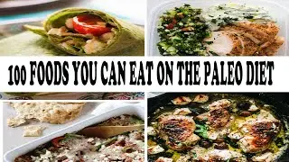 paleo food list 100 foods you can eat on the paleo diet 50 to avoid