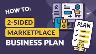 How to Write a 2-Sided Marketplace Business Plan Step-by-Step (Free Template)