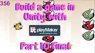 Build a game in Unity with Playmaker Pt10 Final