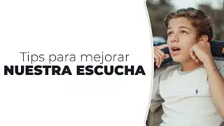 Tips para MEJORAR nuestra ESCUCHA - 111｜Dr. Armando Duarte