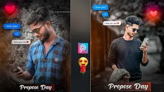 PROPOSE Day Photo Editing Tutorial By Photosclip