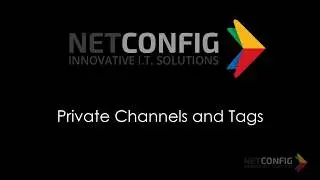 Microsoft Teams | Private Channels & Tags
