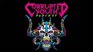 Corrupted Youth Ep 66 GWAR&rsquo;s Skulhedface