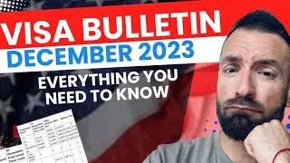 Bad News: December 2023 Visa Bulletin Explained!!!