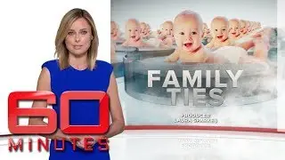Family ties: Part one - Australia’s biggest fertility dilemma | 60 Minutes Australia