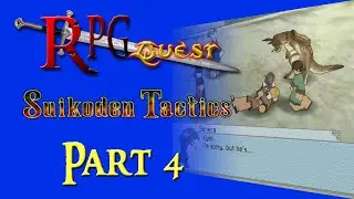 RPG Quest #509: Suikoden Tactics (PS2) Part 4