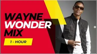 WAYNE WONDER MIX... (Saddest Day Of My Life, No Letting Go, Taking a Ride.)