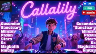 CALLALILY |🔥Top Hits 2025 | Reggae & Rock Remix Cover | MuzikSoundRiff | Top Trending