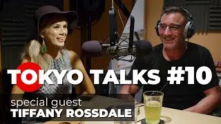 Meeting an LGBTQ+ Entrepreneur | TOKYO TALKS #10 TIFFANY ROSSDALE