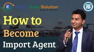 How to Become Import Agent || Export Import Training Center || Paresh Solanki