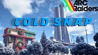 🔴LIVE ARC RAIDERS - Cold Snap is Here! BEST Update Yet!?