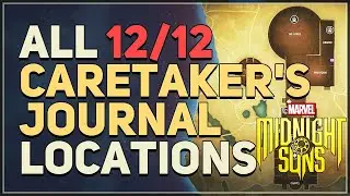 All Caretaker's Journal Locations Marvel's Midnight Suns