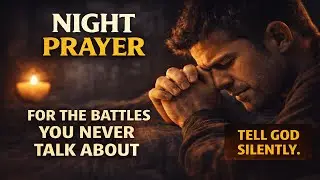 Night Prayer Before Sleep | Hand Your Heavy Thoughts to God
