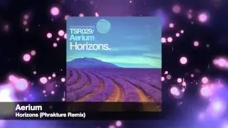 Aerium - Horizons (Phrakture Remix) [Touchstone recordings]