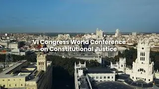 VI Congress of the World Conference on Constitutional Justice - Madrid, from 28 to 31 October 2025