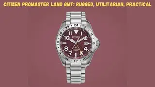 Citizen Promaster Land GMT | Прочный, практичный, функциональный