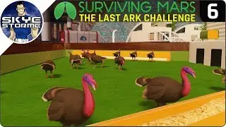 TURKEY FARMING FOR PROFIT! - Surviving Mars Green Planet THE LAST ARK EP 6 - Gameplay Tips & Tricks!