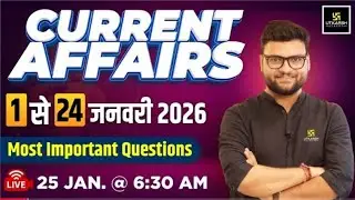 01-24 January 2026 Current Affairs Revision | Current Affairs Today | Kumar Gaurav Sir 2026