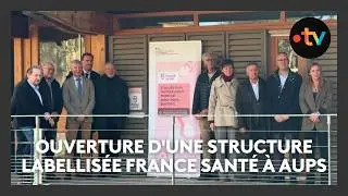Une nouvelle structure labellisée France Santé pour assurer un accès aux soins à tous