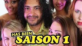 HAS BEEN, la s&eacute;rie - SAISON 1 int&eacute;grale