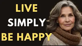 If You're 55-75 Years Old: The Power of Slow Living | Enjoy Life, Spend Less | Graceful Living