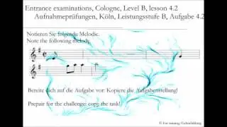 Entrance examinations, Cologne, Level B, lesson 4.2 | Ear training | Geh&ouml;rbildung