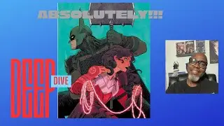 Comics in Review; Absolute Wonder Woman meets Absolute Batman!!!