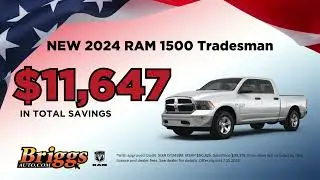 Briggs Auto Group - Huge Savings on 2024 RAM!